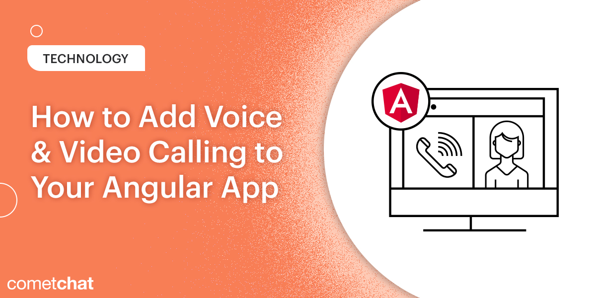 How to Add Voice & Video Calling to Your Angular App